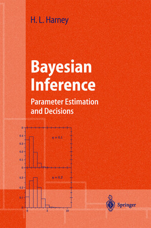 Buchcover Bayesian Inference | Hanns L. Harney | EAN 9783662060063 | ISBN 3-662-06006-X | ISBN 978-3-662-06006-3