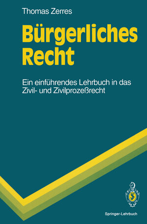 Buchcover Bürgerliches Recht | Thomas Zerres | EAN 9783662061848 | ISBN 3-662-06184-8 | ISBN 978-3-662-06184-8
