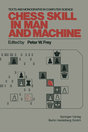 Buchcover Chess Skill in Man and Machine  | EAN 9783662062395 | ISBN 3-662-06239-9 | ISBN 978-3-662-06239-5