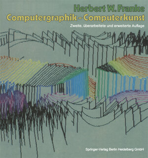 Buchcover Computergraphik — Computerkunst | Herbert W. Franke | EAN 9783662063880 | ISBN 3-662-06388-3 | ISBN 978-3-662-06388-0