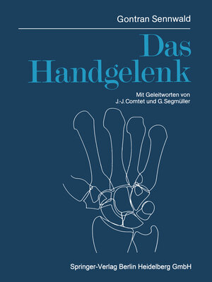 Buchcover Das Handgelenk | Gontran Sennwald | EAN 9783662064634 | ISBN 3-662-06463-4 | ISBN 978-3-662-06463-4