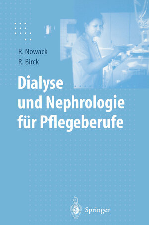 Buchcover Dialyse und Nephrologie für Pflegeberufe | Rainer Nowack | EAN 9783662066119 | ISBN 3-662-06611-4 | ISBN 978-3-662-06611-9