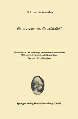 Buchcover Die „Ägypter“ und die „Chaldäer“ | Bartel Leendert van der Waerden | EAN 9783662066195 | ISBN 3-662-06619-X | ISBN 978-3-662-06619-5