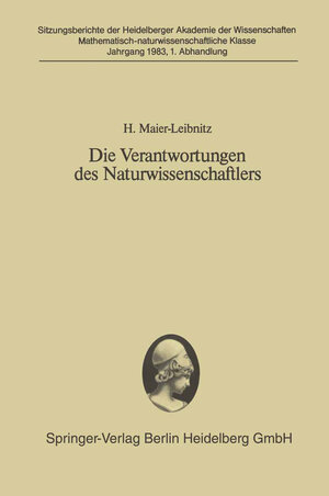 Buchcover Die Verantwortungen des Naturwissenschaftlers | H. Maier-Leibnitz | EAN 9783662066942 | ISBN 3-662-06694-7 | ISBN 978-3-662-06694-2