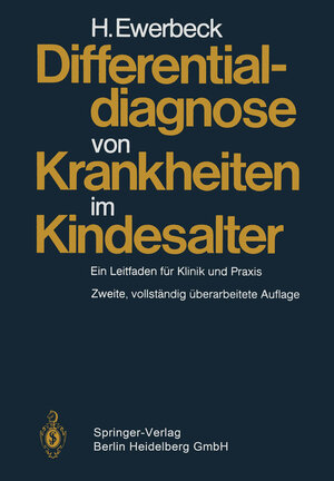 Buchcover Differentialdiagnose von Krankheiten im Kindesalter | H. Ewerbeck | EAN 9783662067154 | ISBN 3-662-06715-3 | ISBN 978-3-662-06715-4