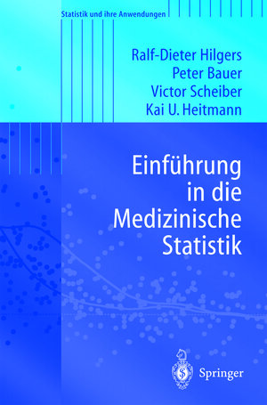 Buchcover Einführung in die Medizinische Statistik | Ralf-Dieter Hilgers | EAN 9783662068588 | ISBN 3-662-06858-3 | ISBN 978-3-662-06858-8