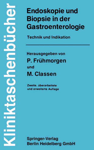 Buchcover Endoskopie und Biopsie in der Gastroenterologie  | EAN 9783662070239 | ISBN 3-662-07023-5 | ISBN 978-3-662-07023-9