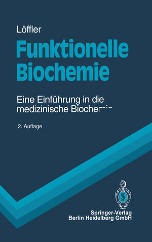 Buchcover Funktionelle Biochemie | Georg Löffler | EAN 9783662073445 | ISBN 3-662-07344-7 | ISBN 978-3-662-07344-5