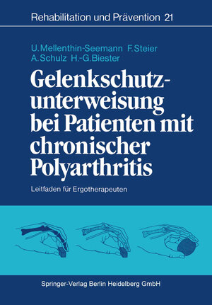 Buchcover Gelenkschutzunterweisung bei Patienten mit chronischer Polyarthritis | Ulrike Mellenthin-Seemann | EAN 9783662074091 | ISBN 3-662-07409-5 | ISBN 978-3-662-07409-1