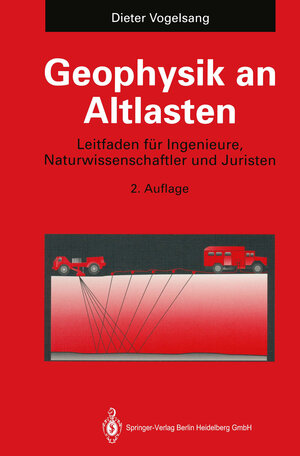 Buchcover Geophysik an Altlasten | Dieter Vogelsang | EAN 9783662074497 | ISBN 3-662-07449-4 | ISBN 978-3-662-07449-7