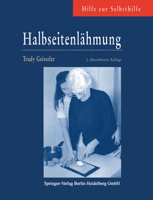 Buchcover Halbseitenlähmung | Trudy Geisseler | EAN 9783662076538 | ISBN 3-662-07653-5 | ISBN 978-3-662-07653-8