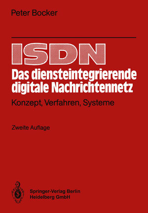 Buchcover ISDN Das diensteintegrierende digitale Nachrichtennetz | Peter Bocker | EAN 9783662080320 | ISBN 3-662-08032-X | ISBN 978-3-662-08032-0