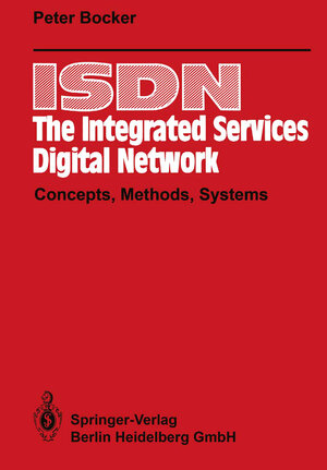Buchcover ISDN - The Integrated Services Digital Network | Peter Bocker | EAN 9783662080368 | ISBN 3-662-08036-2 | ISBN 978-3-662-08036-8