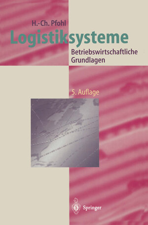 Buchcover Logistiksysteme | Hans-Christian Pfohl | EAN 9783662084151 | ISBN 3-662-08415-5 | ISBN 978-3-662-08415-1