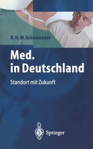 Buchcover Med. in Deutschland | Dietrich H.W. Grönemeyer | EAN 9783662086056 | ISBN 3-662-08605-0 | ISBN 978-3-662-08605-6