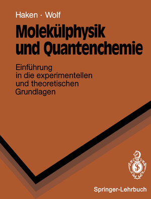 Buchcover Molekülphysik und Quantenchemie | Hermann Haken | EAN 9783662088326 | ISBN 3-662-08832-0 | ISBN 978-3-662-08832-6