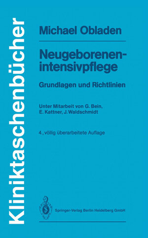 Buchcover Neugeborenenintensivpflege | Michael Obladen | EAN 9783662089392 | ISBN 3-662-08939-4 | ISBN 978-3-662-08939-2