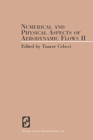 Buchcover Numerical and Physical Aspects of Aerodynamic Flows II | EAN 9783662090169 | ISBN 3-662-09016-3 | ISBN 978-3-662-09016-9