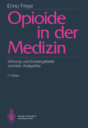 Buchcover Opioide in der Medizin | Enno Freye | EAN 9783662091036 | ISBN 3-662-09103-8 | ISBN 978-3-662-09103-6