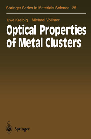 Buchcover Optical Properties of Metal Clusters | Uwe Kreibig | EAN 9783662091098 | ISBN 3-662-09109-7 | ISBN 978-3-662-09109-8