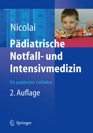 Buchcover Pädiatrische Notfall- und Intensivmedizin | Thomas Nicolai | EAN 9783662091807 | ISBN 3-662-09180-1 | ISBN 978-3-662-09180-7