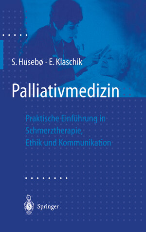 Buchcover Palliativmedizin | S. Husebö | EAN 9783662091913 | ISBN 3-662-09191-7 | ISBN 978-3-662-09191-3