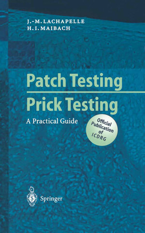 Buchcover Patch Testing and Prick Testing | Jean-Marie Lachapelle | EAN 9783662092156 | ISBN 3-662-09215-8 | ISBN 978-3-662-09215-6
