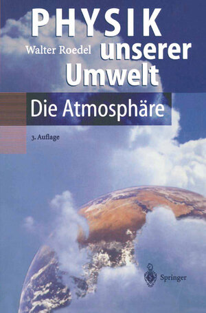 Buchcover Physik unserer Umwelt: Die Atmosphäre | Walter Roedel | EAN 9783662093252 | ISBN 3-662-09325-1 | ISBN 978-3-662-09325-2