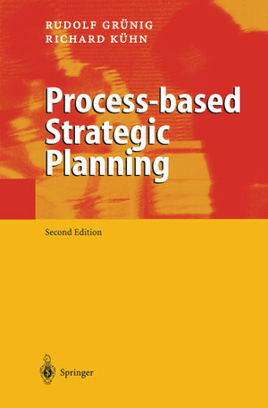 Buchcover Process-based Strategic Planning | Rudolf Grünig | EAN 9783662094518 | ISBN 3-662-09451-7 | ISBN 978-3-662-09451-8
