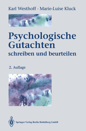 Buchcover Psychologische Gutachten | Karl Westhoff | EAN 9783662095850 | ISBN 3-662-09585-8 | ISBN 978-3-662-09585-0