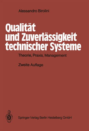 Buchcover Qualität und Zuverlässigkeit technischer Systeme | Alessandro Birolini | EAN 9783662096086 | ISBN 3-662-09608-0 | ISBN 978-3-662-09608-6