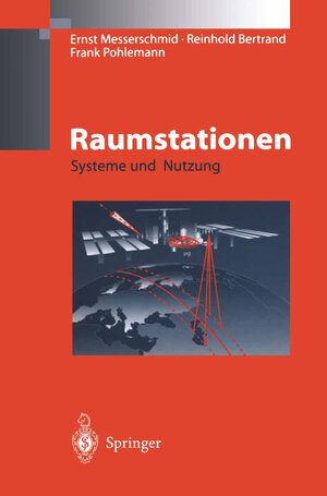 Buchcover Raumstationen | Ernst Messerschmid | EAN 9783662096765 | ISBN 3-662-09676-5 | ISBN 978-3-662-09676-5
