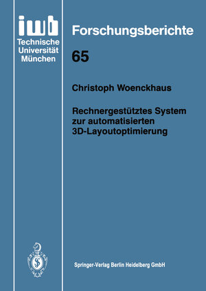 Buchcover Rechnergestütztes System zur automatisierten 3D-Layoutoptimierung | Christoph Woenckhaus | EAN 9783662096987 | ISBN 3-662-09698-6 | ISBN 978-3-662-09698-7