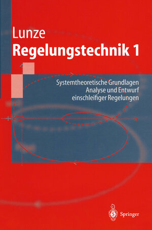Buchcover Regelungstechnik 1 | Jan Lunze | EAN 9783662097236 | ISBN 3-662-09723-0 | ISBN 978-3-662-09723-6