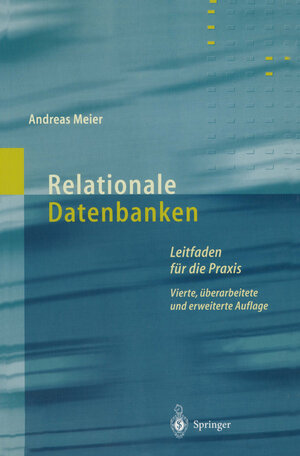 Buchcover Relationale Datenbanken | Andreas Meier | EAN 9783662097403 | ISBN 3-662-09740-0 | ISBN 978-3-662-09740-3