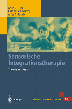 Buchcover Sensorische Integrationstherapie | Anne G. Fisher | EAN 9783662098653 | ISBN 3-662-09865-2 | ISBN 978-3-662-09865-3