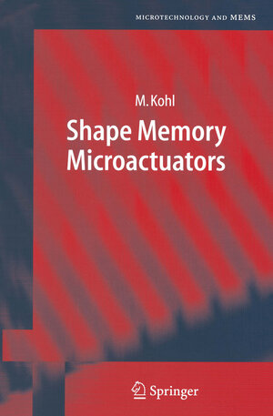 Buchcover Shape Memory Microactuators | Manfred Kohl | EAN 9783662098752 | ISBN 3-662-09875-X | ISBN 978-3-662-09875-2