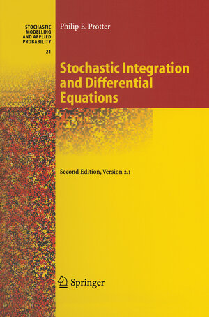 Buchcover Stochastic Integration and Differential Equations | Philip Protter | EAN 9783662100615 | ISBN 3-662-10061-4 | ISBN 978-3-662-10061-5