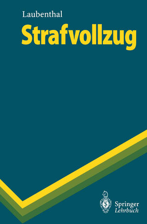 Buchcover Strafvollzug | Klaus Laubenthal | EAN 9783662100837 | ISBN 3-662-10083-5 | ISBN 978-3-662-10083-7