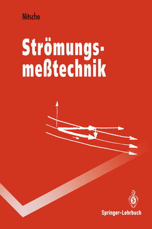 Buchcover Strömungsmeßtechnik | Wolfgang Nitsche | EAN 9783662101117 | ISBN 3-662-10111-4 | ISBN 978-3-662-10111-7