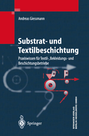 Buchcover Substrat- und Textilbeschichtung | Andreas Giessmann | EAN 9783662101308 | ISBN 3-662-10130-0 | ISBN 978-3-662-10130-8