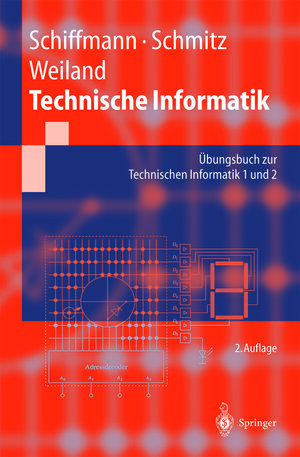 Buchcover Technische Informatik | Wolfram Schiffmann | EAN 9783662102374 | ISBN 3-662-10237-4 | ISBN 978-3-662-10237-4