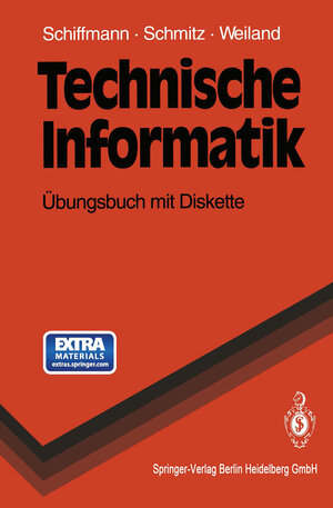 Buchcover Technische Informatik | Wolfram Schiffmann | EAN 9783662102398 | ISBN 3-662-10239-0 | ISBN 978-3-662-10239-8