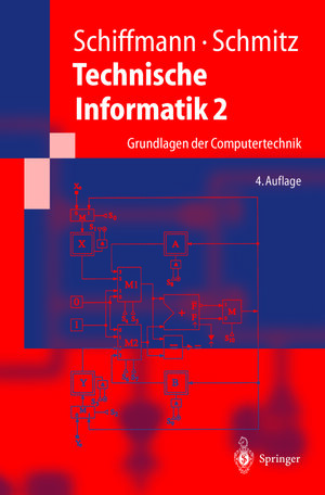 Buchcover Technische Informatik 2 | Wolfram Schiffmann | EAN 9783662102404 | ISBN 3-662-10240-4 | ISBN 978-3-662-10240-4