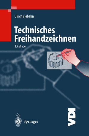 Buchcover Technisches Freihandzeichnen | Ulrich Viebahn | EAN 9783662102688 | ISBN 3-662-10268-4 | ISBN 978-3-662-10268-8