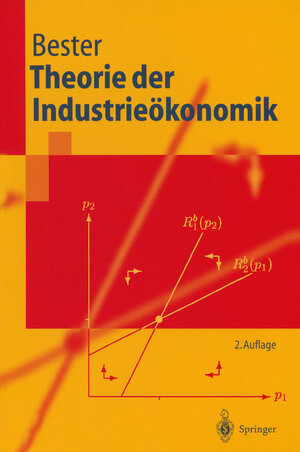 Buchcover Theorie der Industrieökonomik | Helmut Bester | EAN 9783662104361 | ISBN 3-662-10436-9 | ISBN 978-3-662-10436-1