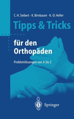 Buchcover Tipps & Tricks für den Orthopäden | Christian Helge Siebert | EAN 9783662105627 | ISBN 3-662-10562-4 | ISBN 978-3-662-10562-7
