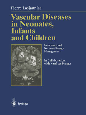 Buchcover Vascular Diseases in Neonates, Infants and Children | Pierre Lasjaunias | EAN 9783662107409 | ISBN 3-662-10740-6 | ISBN 978-3-662-10740-9
