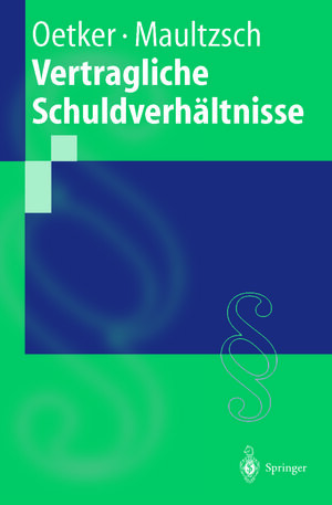 Buchcover Vertragliche Schuldverhältnisse | Hartmut Oetker | EAN 9783662107881 | ISBN 3-662-10788-0 | ISBN 978-3-662-10788-1