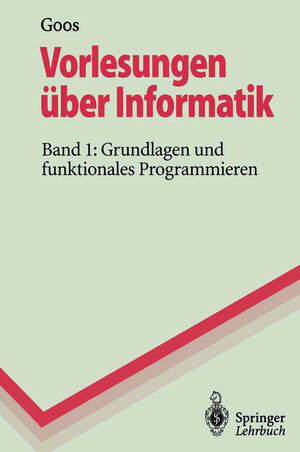 Buchcover Vorlesungen über Informatik | Gerhard Goos | EAN 9783662108185 | ISBN 3-662-10818-6 | ISBN 978-3-662-10818-5